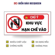 Sign ATTENTION TO THE AREA LIMITED IN H77