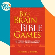 Big Brain Bible Games - Fun Puzzles, Quizzes, and Trivia to Test Your Bible by Timothy E. Parker (UK