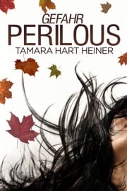 Perilous Tamara Hart Heiner