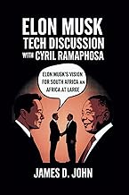 ELON MUSK TECH DISCUSSION WITH CYRIL RAMAPHOSA: Elon Musk’s Vision for south Africa and Africa at la