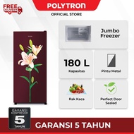 POLYTRON Kulkas 1 Pintu 180L Metallic PRB 187PR