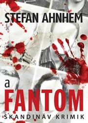 A fantom Stefan Ahnhem