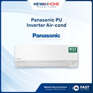 [SARAWAK]Mewah Home_Panasonic_PU_Inverter_R32 Wall Mount Aircon(1Hp,1.5Hp,2Hp,2.5Hp)_松下冷气_Ready Stoc