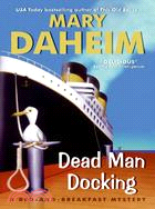 433744.Dead Man Docking ─ A Bed-And-Breakfast Mystery