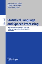 Statistical Language and Speech Processing Adrian-Horia Dediu