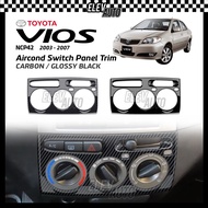 Toyota Vios NCP42 2003 - 2007 Center Aircond Switch Panel Trim Carbon Fiber Black Interior Accessori