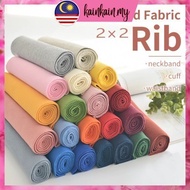 🌸 2x2/ 1x1 Kain Knit Cotton Rib Fabric Plain For Cuff Neckline Waist Quarter/One Eighth