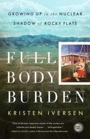 Full Body Burden Kristen Iversen