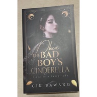 Preloved Novel : Dhia The Bad Boy’s Cinderella by Cik Bawang