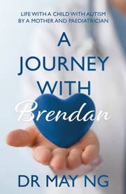 A Journey with Brendan Dr May Ng
