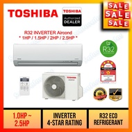 (Inverter R32) Toshiba 1HP / 1.5HP / 2HP / 2.5HP Air Conditioner Inverter Aircond Penghawa Dingin