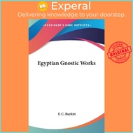 Egyptian Gnostic Works by F Crawford Burkitt (US edition, paperback)