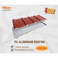 G35 G30 G28 G27 G26 KROOF 762 PU ALUMINIUM ROOFING ZINC/ ZINK KILANG/ ZINK BESI/ ATAP - 6 FT