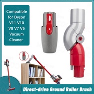 Vacuum Cleaner Accessories Suitable for Dyson V6/V7/V8/V10V/V11 Direct-drive Electric Ground Roller Brush Suction head adapter