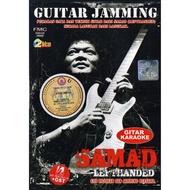SAMAD - Guitar Jamming Samad LEFTHANDED ( Gitar KARAOKE 2 VCD ) Kod Rujukan Dan Jamming Bersama