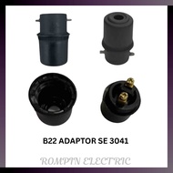 LAMP HOLDER B22 ADAPTOR SE 3041