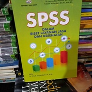 ORIGINAL SPSS IN SERVICE AND HEALTH RESEARCH DR AGUNG EDI WIBOWO