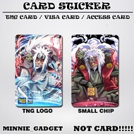 [ JIRAIYA ] Touch n Go Card Sticker Cover TNG / MASTER / VISA / CREDIT/ DEBIT CARD