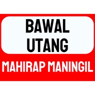 Bawal Utang Signage Laminated