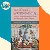 [100% Original Books] - Writing China : Essays on the Amherst Embass by Elizabeth Hope Chang (UK edi