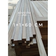 1X1X60 CM TEAK WOOD|TEAK WOOD STICKS 1,5,60 CM