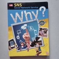 (ex) why, why, SNS social Network Service book magazine