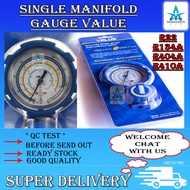 Single Manifold Gauge Value For Suitable Gas = R22 / R134A / 134A / R410A / R404