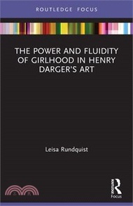 The Power and Fluidity of Girlhood in Henry Darger's Art