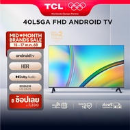 ใหม่ TCL ทีวี 40 นิ้ว FHD 1080P Android 11.0 Smart TV รุ่น 40L5GA ระบบปฏิบัติการ Google/Netflix &You