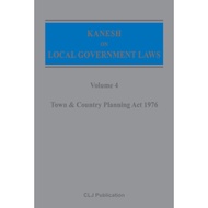 Kanesh on Local Government Laws (Volume 4 - Jan 2023) (Town, Country Planning Act 1976)