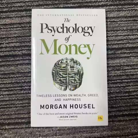 The Psychology of Money: Timeless Lessons on Wealth, Greed, and Happiness Finance Books for Adult