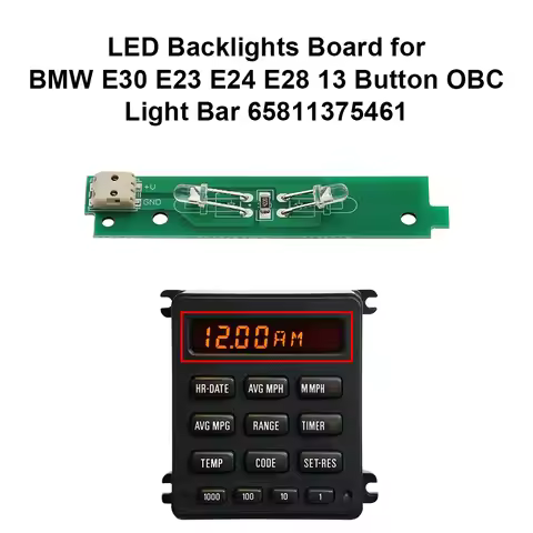 LED Backlights Board for BMW E30 E23 E24 E28 13 Button OBC Light Bar 65811375461