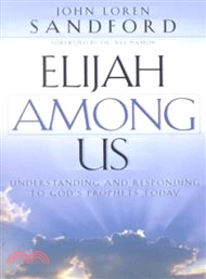 Elijah Among Us