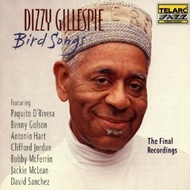 Dizzy Gillespie Bird Songs Final Recording 83421