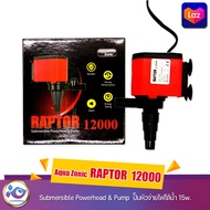 Aqua Zonic  RAPTOR  12000    Submersible Powerhead &amp; Pump ปั๊มหัวจ่ายไฟใต้น้ำ 15w.