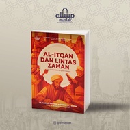 Al-Itqan and Lintas of Time - Nabtik Rahman Annibras