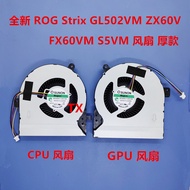 Suitable for ASUS ASUS ROG Strix GL502VM ZX60V FX60VM S5VM Fan Thick Version