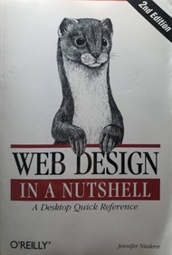 Web Design in a Nutshell: A Desktop Quick Reference Jennifer Niederst Robbins