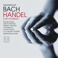 Handel: Dixit Dominus &amp; Bach: Magnificat / Natalie Dessay/ Emmanuelle Haim/ Le Concert d’Astree