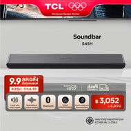 TCL Sound Bar พลังเสียง 100W รองรับ Bluetooth 5.2 รุ่น S45H ขนาด 810 มิลลิเมตร 2.0 Channel HDMI 2.1 