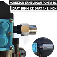 DC Pump Connector 18mm thread to 1/ 2 inch outer thread