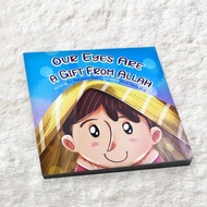 Our Eyes Are A Gift From Allah by Dr Anayasmin Azmi