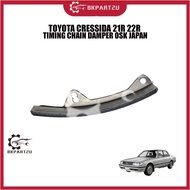 TOYOTA CRESSIDA 21R 22R TIMING CHAIN DAMPER OSK JAPAN