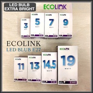 ECOLINK LED BULB E27 3W/5W/7W/9W/11W/13W/14.5W/19W LAMPU LED /MENTOL LED