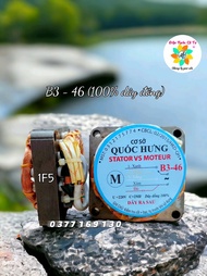 Mô tơ Quạt B4 46 100% dây đồng - Stator quạt