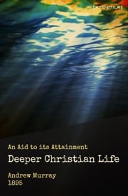 The Deeper Christian Life Andrew Murray