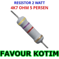 RESISTOR 4K7 4.7K OHM 2 WATT 2 W 2W 5 PERCENT FVKOTIM