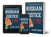 Russian Justice The Horror &amp; The Fear Valera Minin