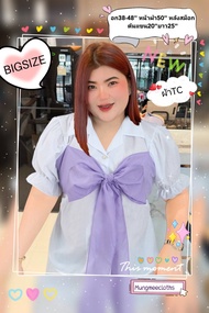 RT​​  เสื้อปกเชิ๊ต ผูกโบใหญ่อก   แขนตุ๊กตา ​ ผ้าTC พื้นขาว แต่งผ้าสี อก 38-48”   สม๊อกหลัง  ไซ​ส์ใหญ