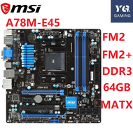 FOR MSI A78M-E45 FM2 / FM2 + desktop motherboard slot DDR3 64GB /USB3.0 motherboard supports origina